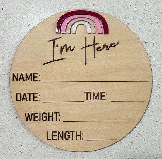 Baby Announcement Plaque - I'm Here